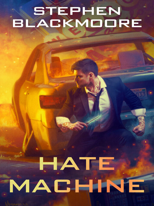 Title details for Hate Machine by Stephen Blackmoore - Available